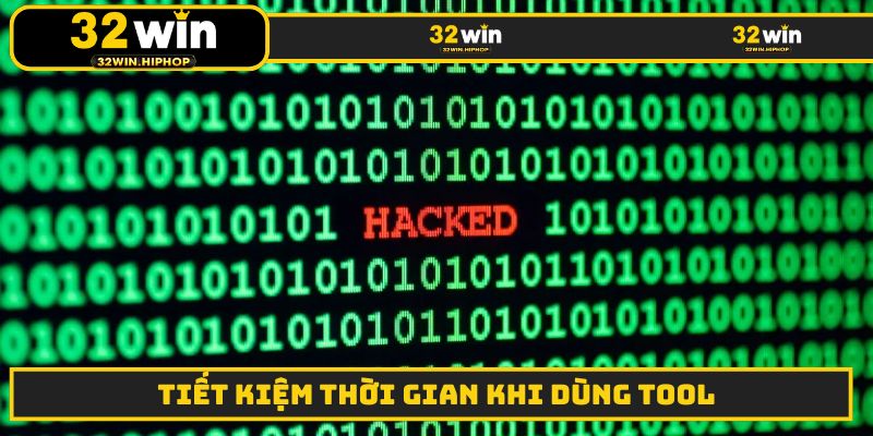 Tiết kiệm thời gian khi dùng tool