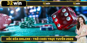 Xóc Đĩa Online - Trò Chơi Trực Tuyến Nổi Tiếng Nhất 2025